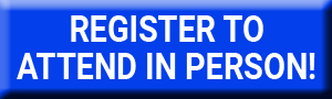 Blue Button_Register Now to Attend In Person